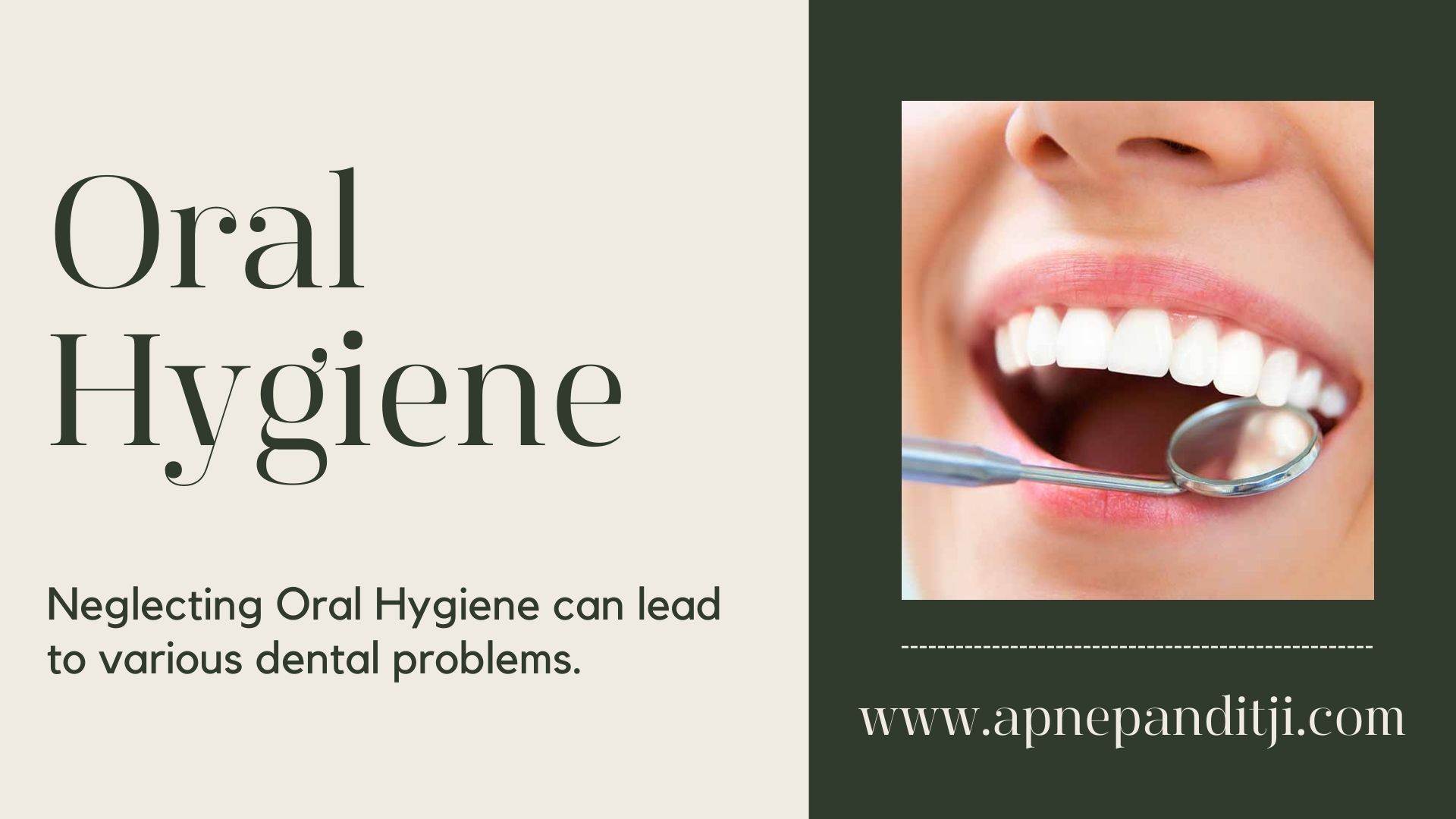 Read more about the article Oral Hygiene:- Neglecting Oral Hygiene can lead to various dental problems.